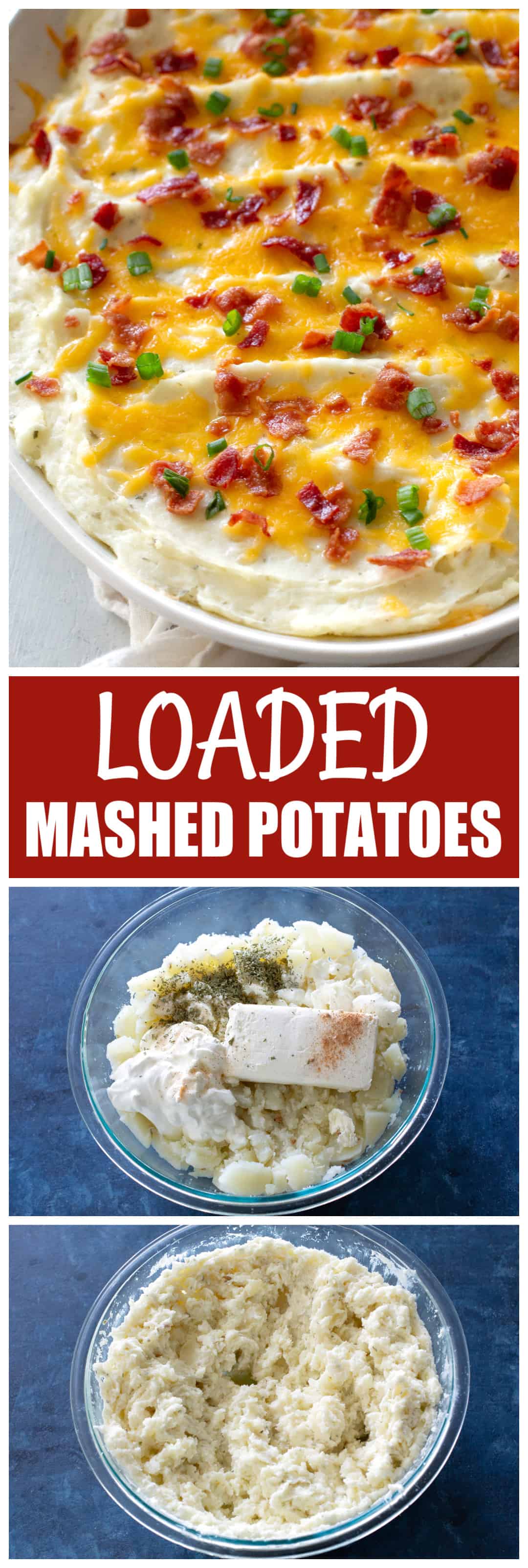 Loaded mashed potatoes - creamy and full of everything you would find in a baked potato. #loaded #mashed #potato #casserole #thanksgiving #easter #recipe #sidedish