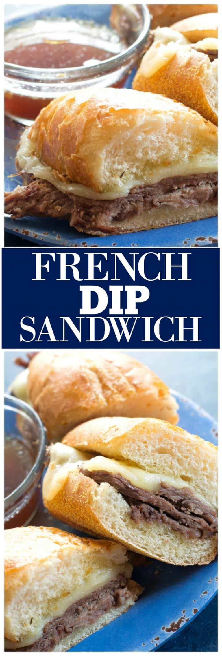 French Dip Sandwich Recipe -The Girl Who Ate Everything