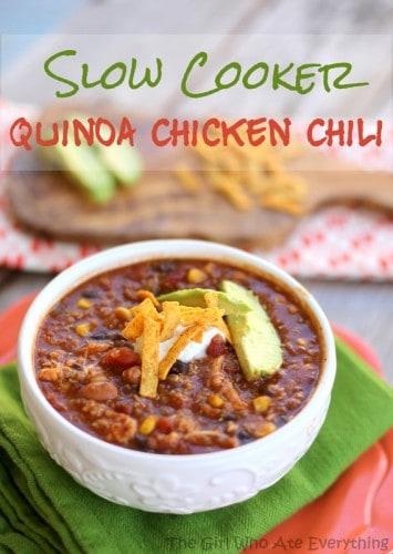 Slow Cooker Quinoa Chicken Chili - The Girl Who Ate Everything