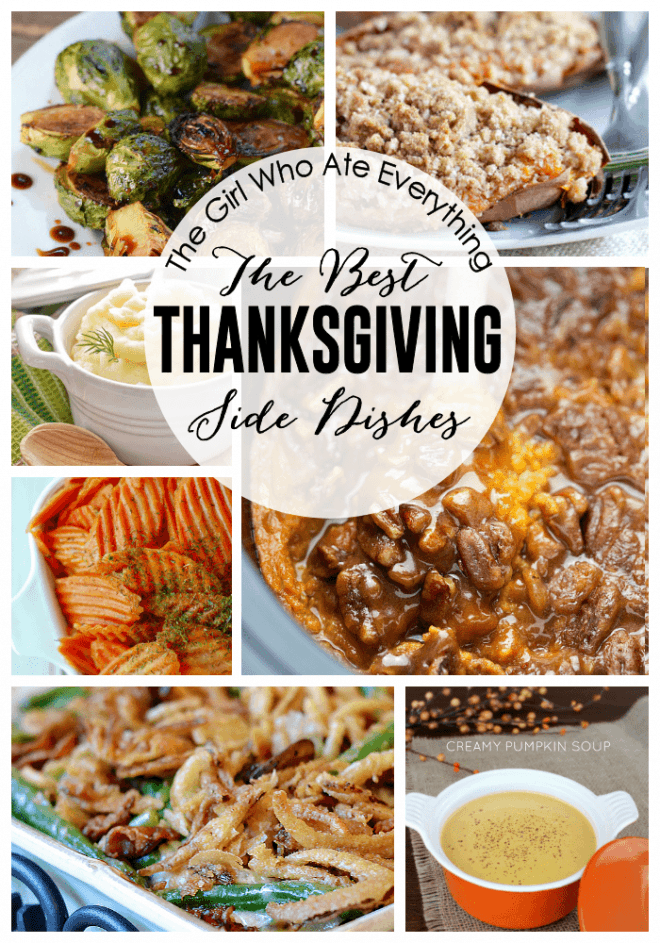 The Best Thanksgiving Side Dishes - The Girl Who Ate Everything
