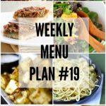 Weekly Menu Plan #19