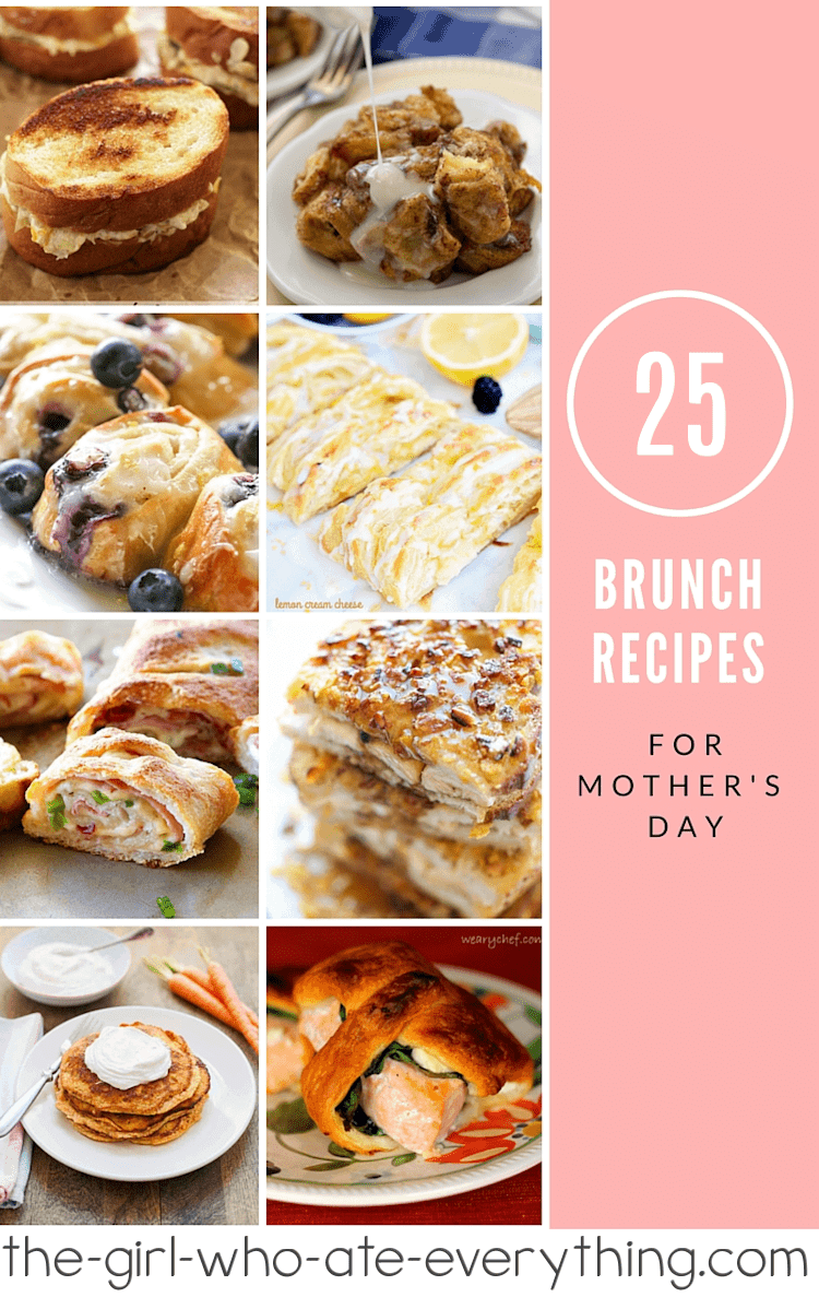 25 Brunch Recipes for Mother's Day or any day! Muffins, french toast, grilled cheese, sliders, homemade danish - plenty of choices to choose from!