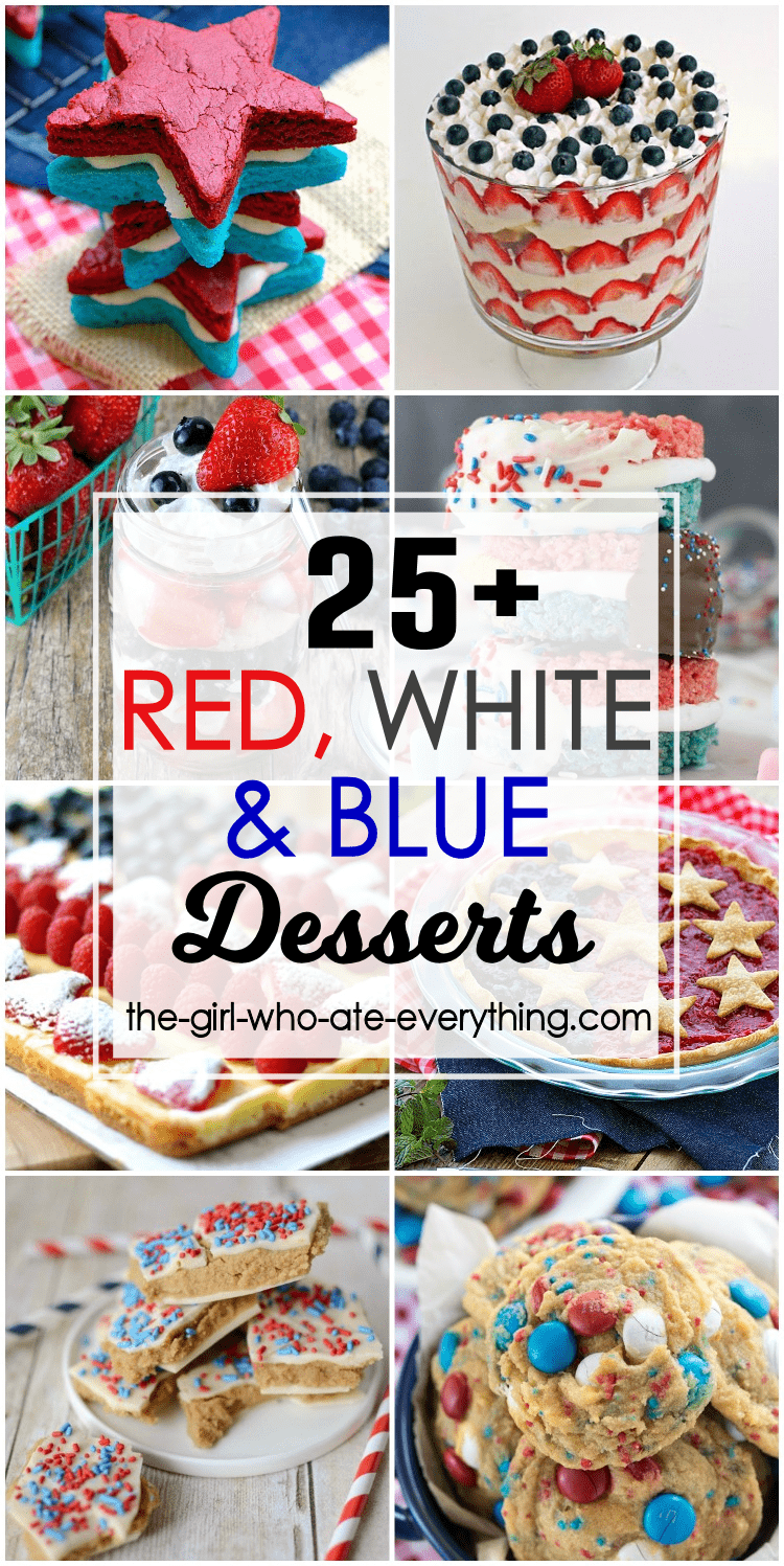 A delicious assortment of red, white and blue desserts perfect for a Memorial Day and 4th of July get together.