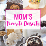 Mom’s Favorite Desserts