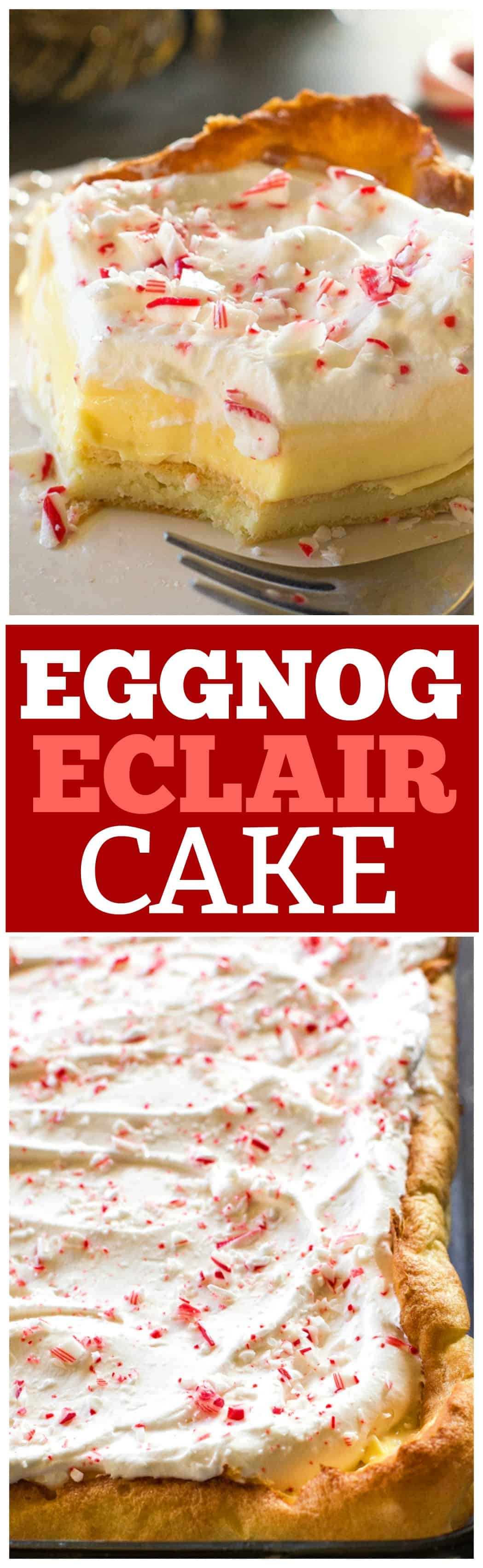 This Eggnog Éclair Cake is a unique holiday dessert with a cream puff crust, creamy eggnog layer, and topped with fresh cream and crushed peppermint candies. #eggnog #eclair #cake #dessert #christmas