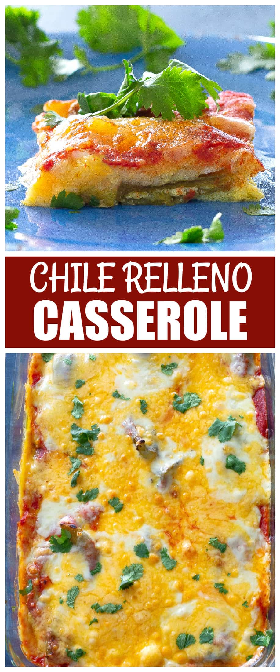Chile Relleno Casserole has layers of chilies, eggs, cheese, and a light layer of tomato sauce. This Mexican dish can be breakfast or dinner.
